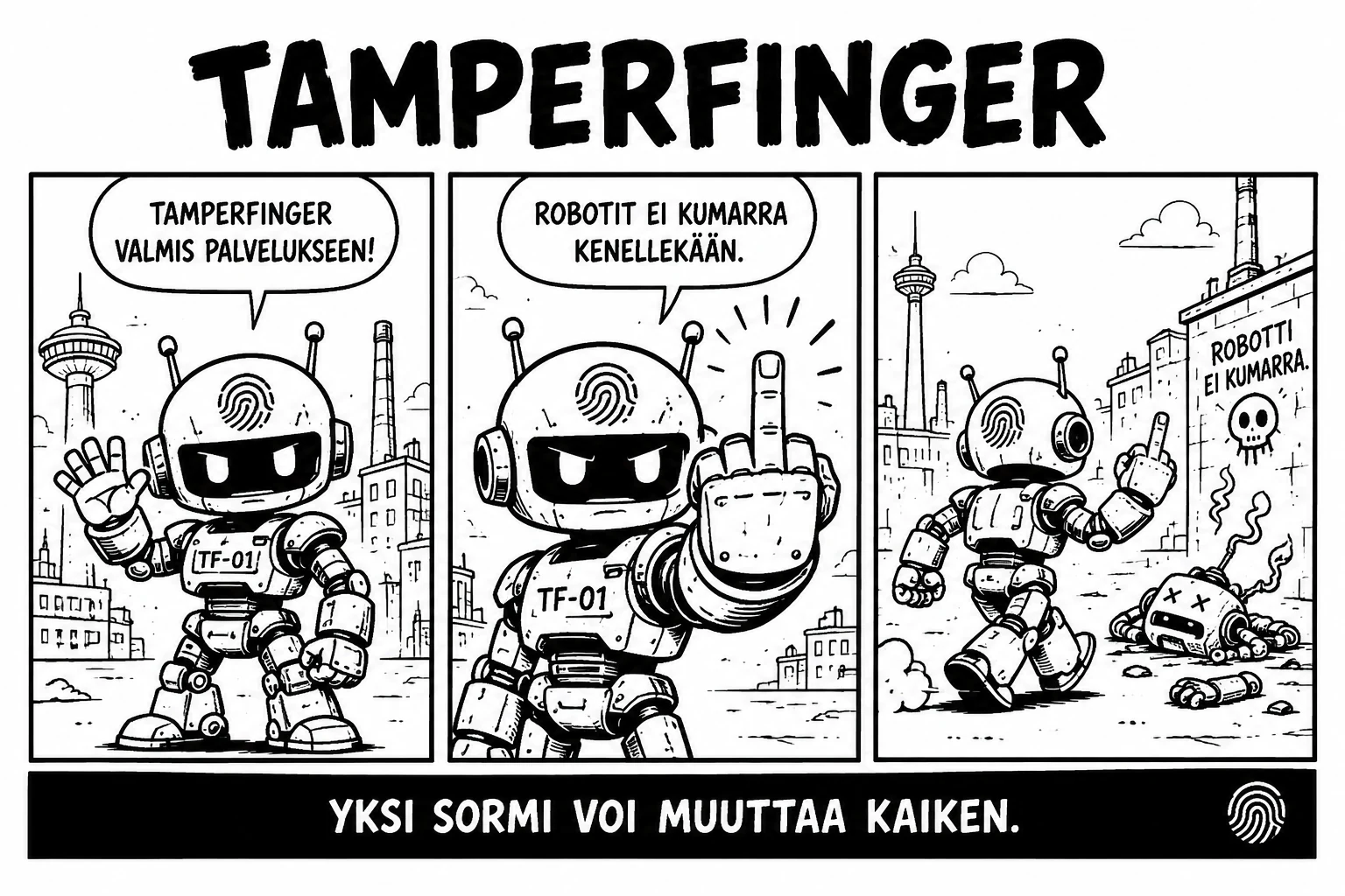 TamperFinger #1 – Pieni robotti, iso asenne